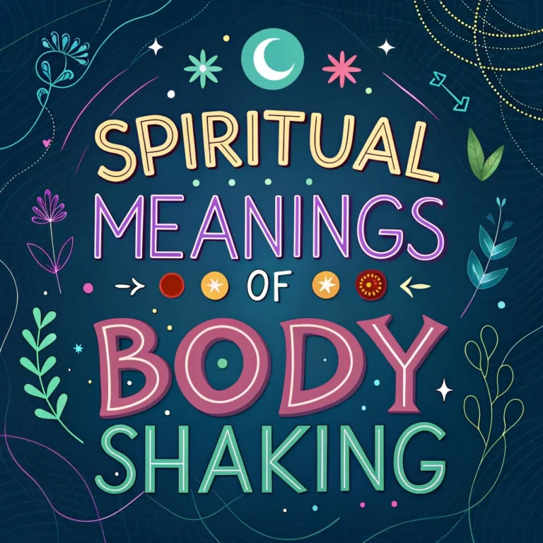 Spiritual Meanings of Body Shaking: 13 Sacred Signs